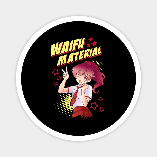 Cute Waifu Material Adorable Anime Girl Kawaii Magnet by theperfectpresents